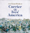 The Great Book of Currier and Ives' America - Walton H. Rawls