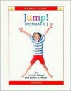 Jump!: The Sound of J (Wonder Books) - Cynthia Fitterer Klingel, Robert B. Noyed