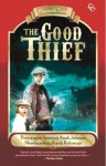 The Good Thief - Hannah Tinti, Utti Setiawati