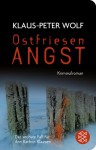 Ostfriesenangst (Ostfriesenkrimi) [Originalausgabe] - Klaus-Peter Wolf