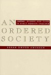 An Ordered Society: Gender and Class in Early Modern England - Susan Dwyer Amussen