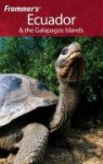 Frommer's Ecuador & the Galapagos Islands - Eliot Greenspan