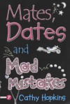 Mates, Dates and Mad Mistakes - Cathy Hopkins