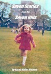 Seven Stories from the Seven Hills - Sarah Miller Walters