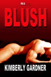 Blush - Kimberly Gardner