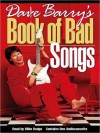 Dave Barry's Book of Bad Songs (Audio) - Dave Barry, Mike Dodge