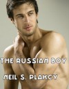 The Russian Boy - Neil Plakcy