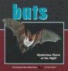 Bats: Mysterious Flyers of the Night - Dee Stuart