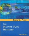 The Mutual Fund Business (2nd Edition) - Robert C. Pozen