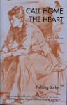 Call Home The Heart: A Novel of the Thirties - Fielding Burke, Alice Kessler-Harris, Paul Lauter, Sylvia J. Cook, Anna W. Shannon