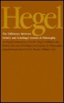 The Difference Between Fichte's and Schelling's System of Philosophy - Georg Wilhelm Friedrich Hegel, H.S. Harris, Walter Cerf