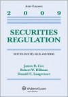 Securities Regulation: Selected Statutes, Rules, And Forms, 2009 Edition - James D. Cox, Robert W. Hillman, Donald C. Langevoort