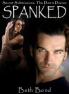 Spanked: The Dom's BBW (Secret Submissions: The Dom's Diaries) - Beth Bond