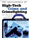 The Encyclopedia of High-Tech Crime and Crime-Fighting - Mike Newton