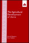 The Agricultural Development Of Zaire - David Shapiro