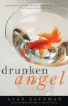 Drunken Angel - Alan Kaufman