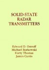 Solid-State Radar Transmitters - Edward D. Ostroff, Harry Thomas, Michael Borkowski