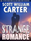 Strange Romance - Scott William Carter