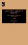 Advances in Accounting Education: Teaching and Curriculum Innovations, Volume 8 - Bill N. Schwartz, Anthony H. Catanach Jr.