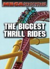 The Biggest Thrill Rides - Susan K. Mitchell