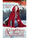 A Christmas Spirit of Forgiveness - Carolynn Carey