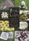 Witchy Crafts: 60 Enchanted Projects for the Creative Witch - Lexa Olick