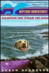 Danger on Crab Island - Susan Saunders