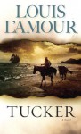 Tucker - Louis L'Amour