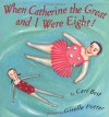 When Catherine the Great and I Were Eight! - Cari Best, Giselle Potter