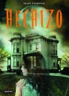 Hechizo - Sarah Singleton