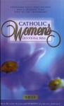 Catholic Women's Devotional Bible - Ann Spangler