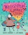 Whizz! Pop! Granny, Stop! - Tracey Corderoy, Joe Berger