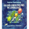 Ich hab einen Freund in Leningrad - Gudrun Pausewang