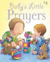 Baby's Little Bible and Prayers - Sarah Toulmin, Kristina Stephenson