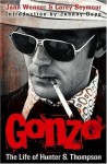 Gonzo: The Life Of Hunter S. Thompson - Corey Seymour, Jann S. Wenner