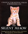 The Silent Miaow: A Manual for Kittens, Strays and Homeless Cats - Paul Gallico, Jane Burton