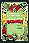 Stalin's Forgotten Zion: Birobidzhan and the Making of a Soviet Jewish Homeland: An Illustrated History, 1928-1996 - Robert E. Weinberg