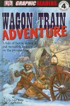 Wagon Train Adventure - John Kelly, Kate Simkins, Inklink