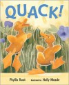 Quack! - Phyllis Root