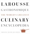 Larousse Gastronomique: The World's Greatest Culinary Encyclopedia, Completely Revised and Updated - Librairie Larousse