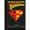 The Death and Life of Superman: A Novel - Roger Stern