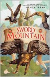 Sword Mountain - Nancy Yi Fan