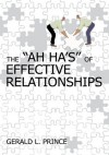 The "Ah Ha's" of Effective Relationships - Gerald Prince