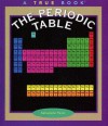 The Periodic Table (True Books: Elements) - Salvatore Tocci