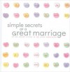 Simple Secrets of a Great Marriage - Henry Cloud