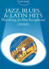 Jazz, Blues & Latin Hits Playalong for Alto Sax [With Audio CD] - Amsco Music, Heather Ramage, George Taylor