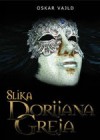 Slika Dorijana Greja - Oscar Wilde, David S. Pijade