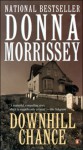 Downhill Chance - Donna Morrissey