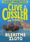 Błekitne Złoto - Clive Cussler, Paul Kemprecos