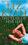 The Year Of Her Life - Liz Ryan